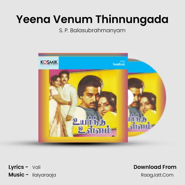 Yeena Venum Thinnungada MP3 Song by S. P. Balasubrahmanyam Cover