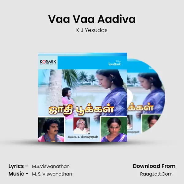 Vaa Vaa Aadiva MP3 Song by K J Yesudas Cover