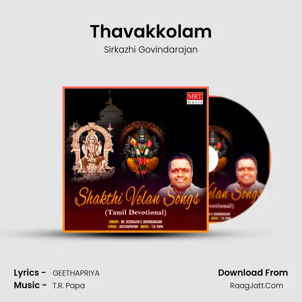 Thavakkolam MP3 Song by Sirkazhi Govindarajan Cover