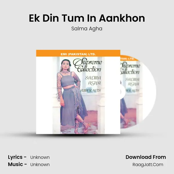 Ek Din Tum In Aankhon MP3 Song by Salma Agha Cover