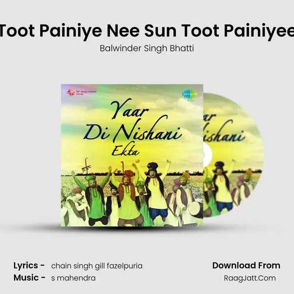 Toot Painiye Nee Sun Toot Painiyee MP3 Song by Balwinder Singh Bhatti Cover