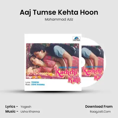 Aaj Tumse Kehta Hoon MP3 Song by Mohammad Aziz Cover