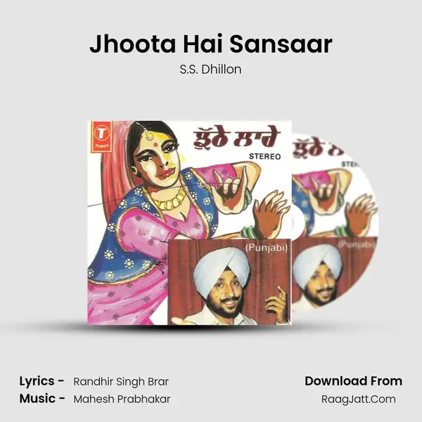 Jhoota Hai Sansaar MP3 Song by S.S. Dhillon Cover
