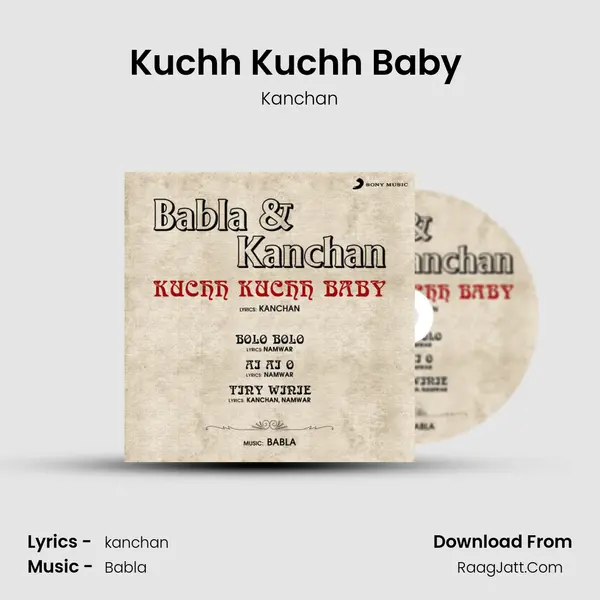 Kuchh Kuchh Baby (Club Mix) MP3 Song by Kanchan Cover