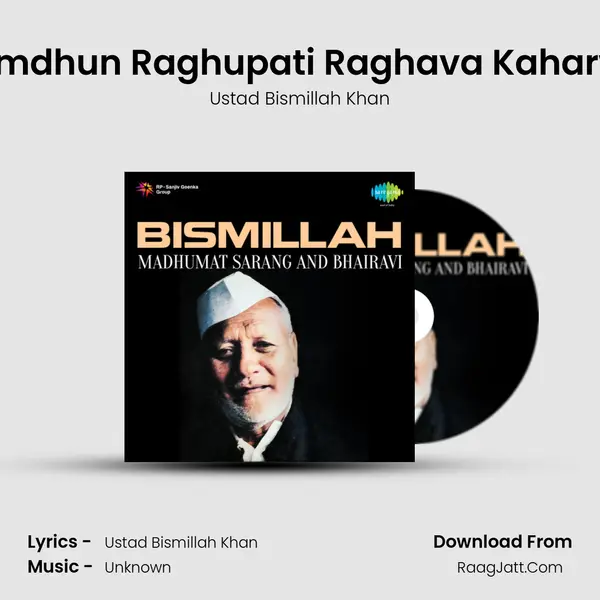 Ramdhun Raghupati Raghava Kaharwa MP3 Song by Ustad Bismillah Khan Cover