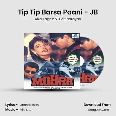 Tip Tip Barsa Paani - JB MP3 Song by Alka Yagnik Cover