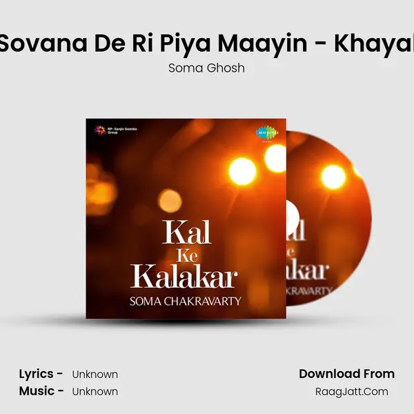 Sovana De Ri Piya Maayin - Khayal MP3 Song by Soma Ghosh Cover
