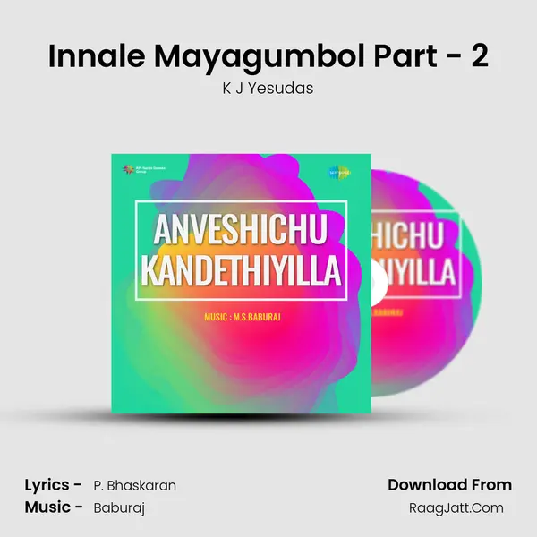 Innale Mayagumbol Part - 2 MP3 Song by K J Yesudas Cover