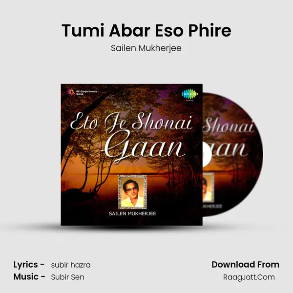 Tumi Abar Eso Phire MP3 Song by Sailen Mukherjee Cover