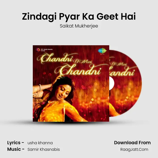 Zindagi Pyar Ka Geet Hai MP3 Song by Saikat Mukherjee Cover