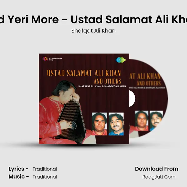 Kripa Karo And Yeri More - Ustad Salamat Ali Khan And Others MP3 Song by Shafqat Ali Khan Cover