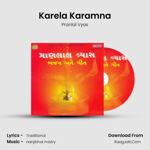 Karela Karamna MP3 Song by Pranlal Vyas Cover