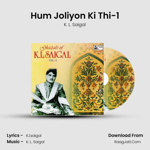 Hum Joliyon Ki Thi-1 MP3 Song by K. L. Saigal Cover