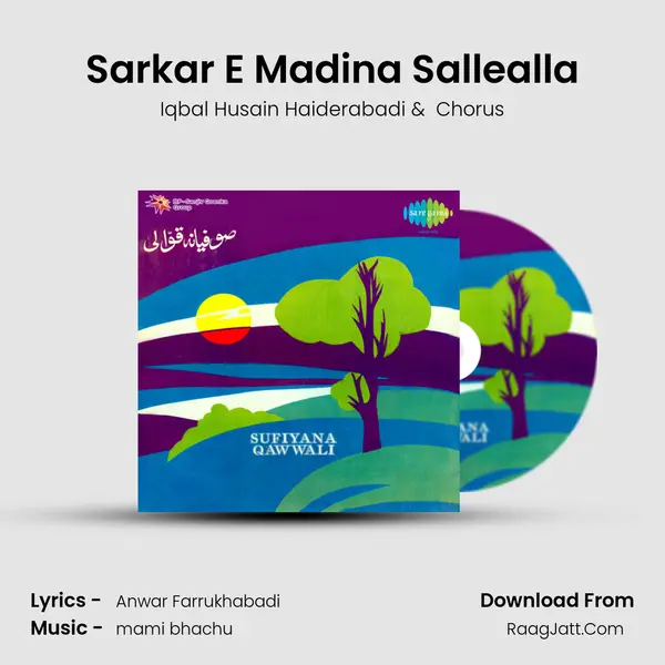 Sarkar E Madina Sallealla MP3 Song by Iqbal Husain Haiderabadi Cover