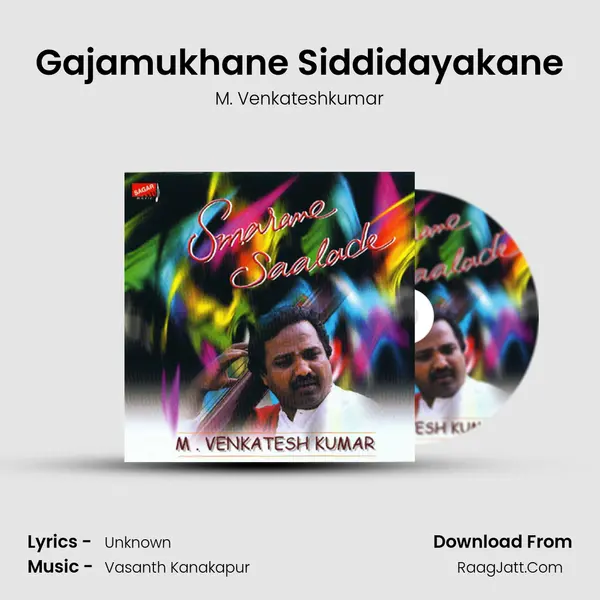 Gajamukhane Siddidayakane MP3 Song by M. Venkateshkumar Cover