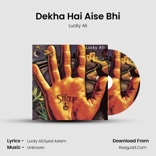 Dekha Hai Aise Bhi MP3 Song by Lucky Ali Cover