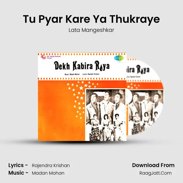 Tu Pyar Kare Ya Thukraye MP3 Song by Lata Mangeshkar Cover