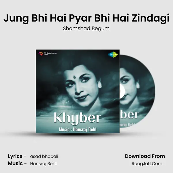 Jung Bhi Hai Pyar Bhi Hai Zindagi MP3 Song by Shamshad Begum Cover