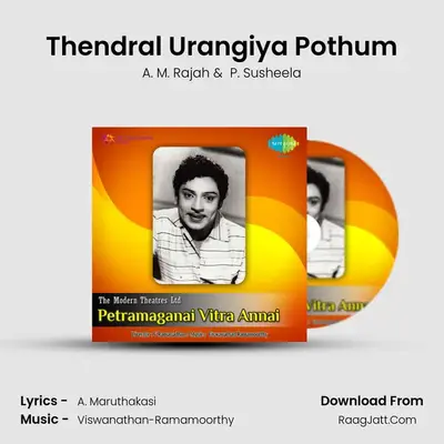 Thendral Urangiya Pothum MP3 Song by A. M. Rajah Cover