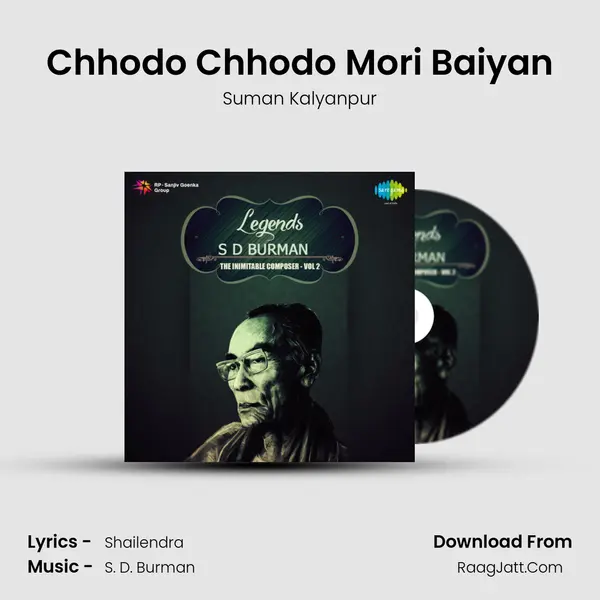 Chhodo Chhodo Mori Baiyan MP3 Song by Suman Kalyanpur Cover