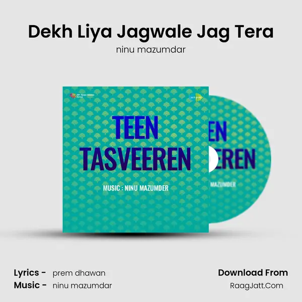 Dekh Liya Jagwale Jag Tera MP3 Song by ninu mazumdar Cover