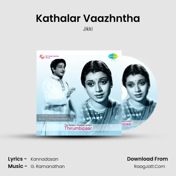Kathalar Vaazhntha MP3 Song by Jikki Cover