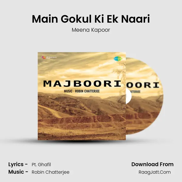 Main Gokul Ki Ek Naari MP3 Song by Meena Kapoor Cover