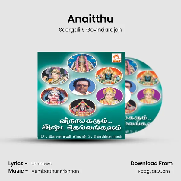Anaitthu MP3 Song by Seergali S Govindarajan Cover