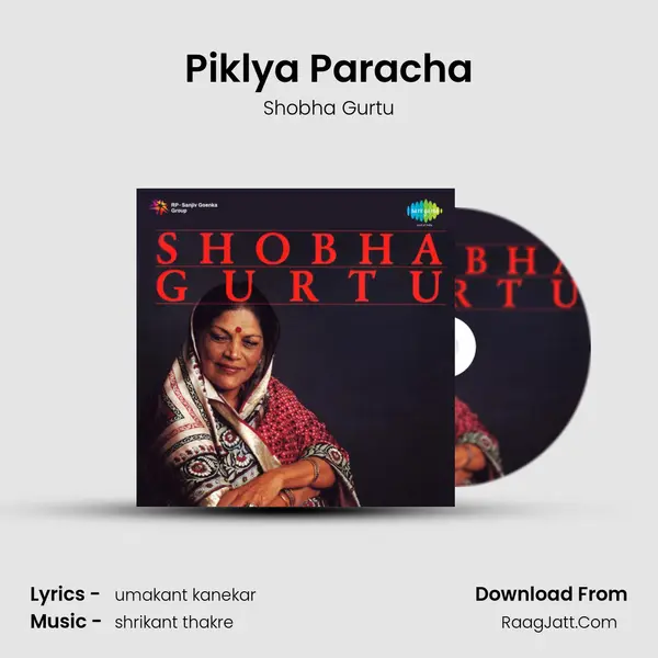 Piklya Paracha MP3 Song by Shobha Gurtu Cover
