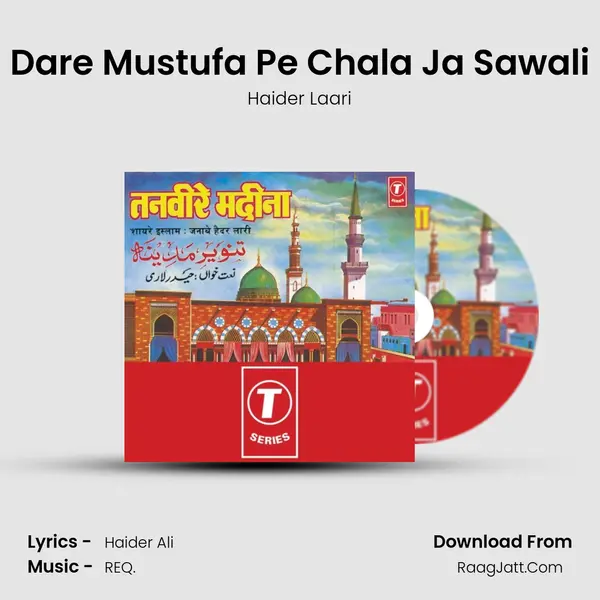 Dare Mustufa Pe Chala Ja Sawali MP3 Song by Haider Laari Cover