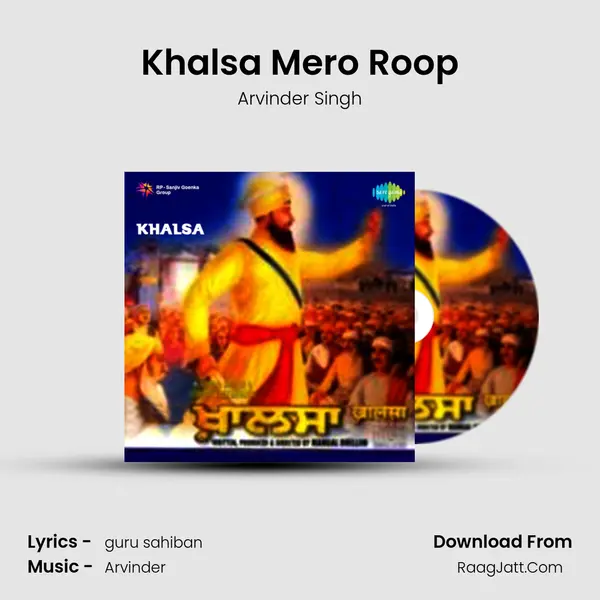 Khalsa Mero Roop MP3 Song by Arvinder Singh Cover