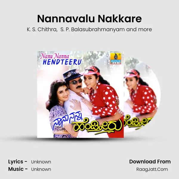 Nannavalu Nakkare MP3 Song by K. S. Chithra Cover