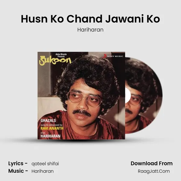 Husn Ko Chand Jawani Ko MP3 Song by Hariharan Cover