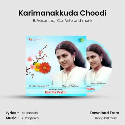 Karimanakkuda Choodi mp3 song
