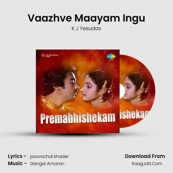 Vaazhve Maayam Ingu MP3 Song by K J Yesudas Cover