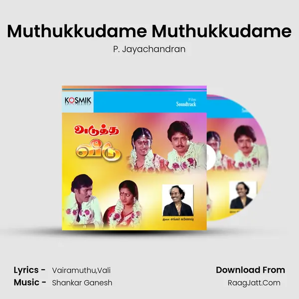 Muthukkudame Muthukkudame MP3 Song by P. Jayachandran Cover