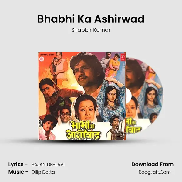 Bhabhi Ka Ashirwad MP3 Song by Shabbir Kumar Cover