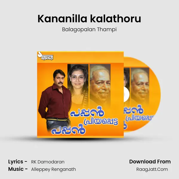 Kananilla kalathoru MP3 Song by Balagopalan Thampi Cover