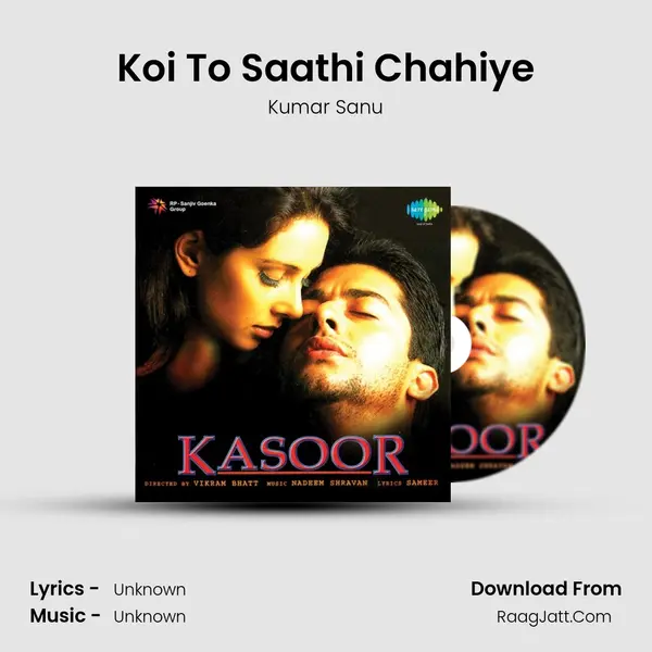 Koi To Saathi Chahiye MP3 Song by Kumar Sanu Cover