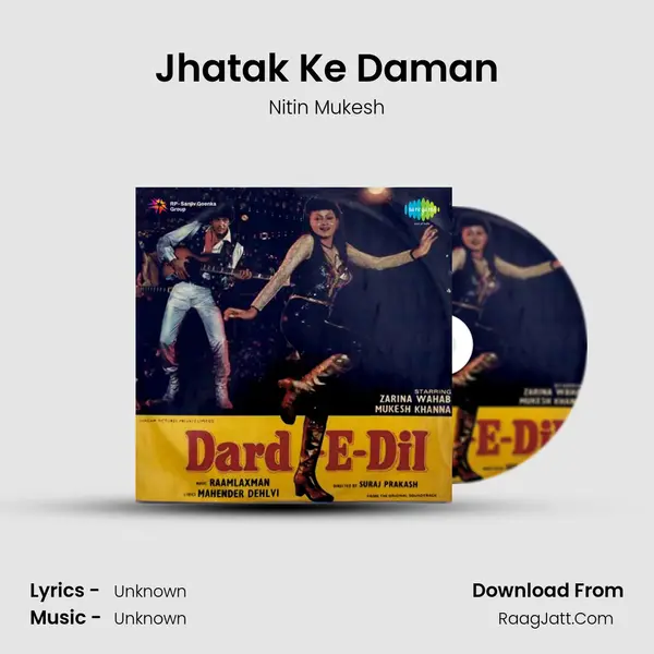Jhatak Ke Daman MP3 Song by Nitin Mukesh Cover