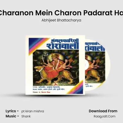 Charanon Mein Charon Padarat Hai MP3 Song by Abhijeet Bhattacharya Cover