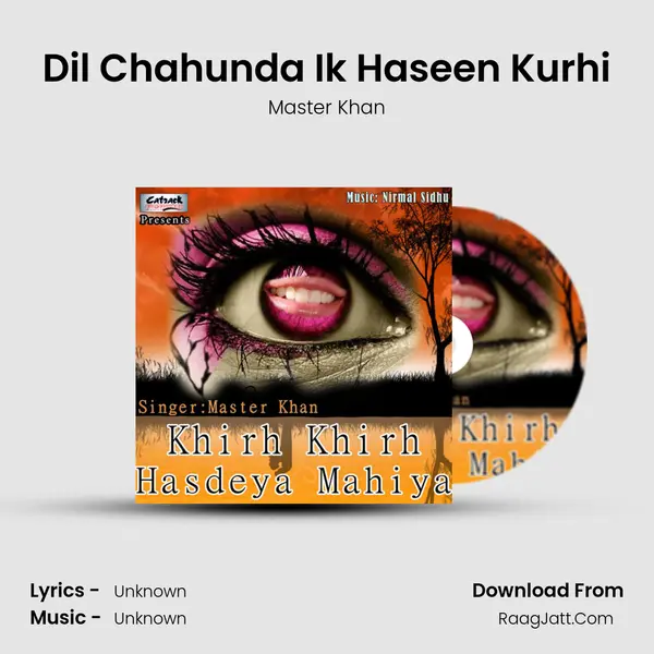 Dil Chahunda Ik Haseen Kurhi MP3 Song by Master Khan Cover