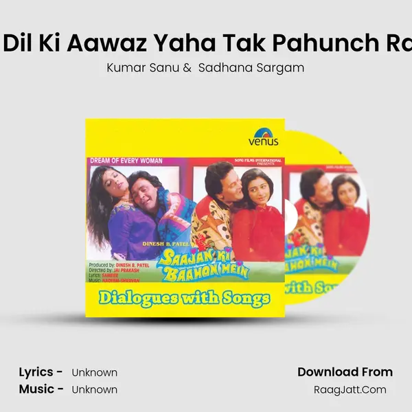 Aap Ke Dil Ki Aawaz Yaha Tak Pahunch Rahi Hain MP3 Song by Kumar Sanu Cover