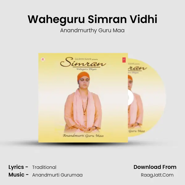 Waheguru Simran Vidhi MP3 Song by Anandmurthy Guru Maa Cover