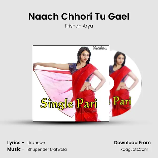 Naach Chhori Tu Gael MP3 Song by Krishan Arya Cover