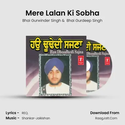 Mere Lalan Ki Sobha MP3 Song by Bhai Gurwinder Singh Cover