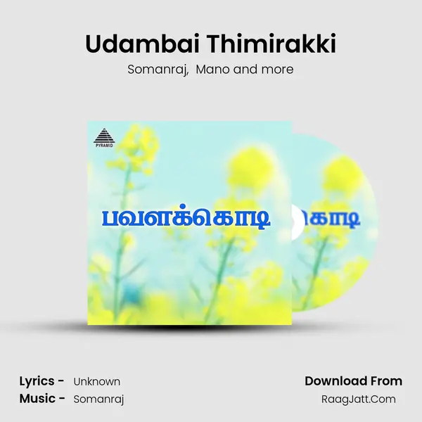 Udambai Thimirakki MP3 Song by Somanraj Cover