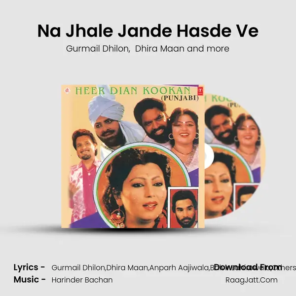 Na Jhale Jande Hasde Ve MP3 Song by Gurmail Dhilon Cover
