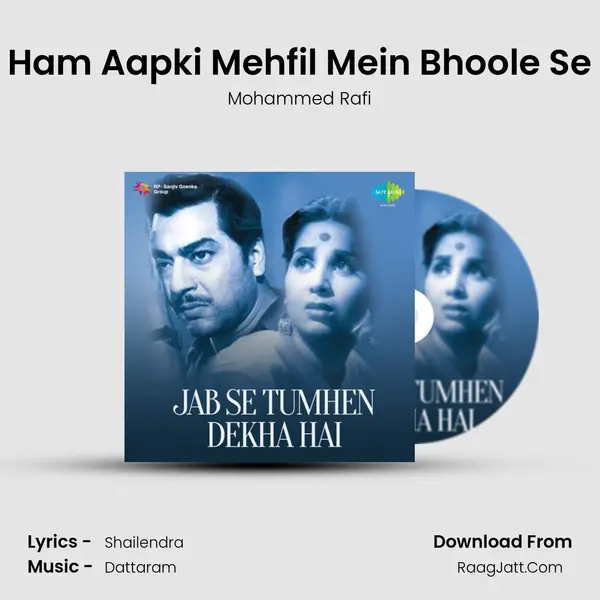 Ham Aapki Mehfil Mein Bhoole Se MP3 Song by Mohammed Rafi Cover