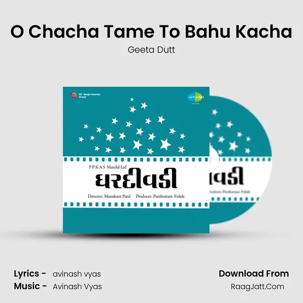O Chacha Tame To Bahu Kacha MP3 Song by Geeta Dutt Cover